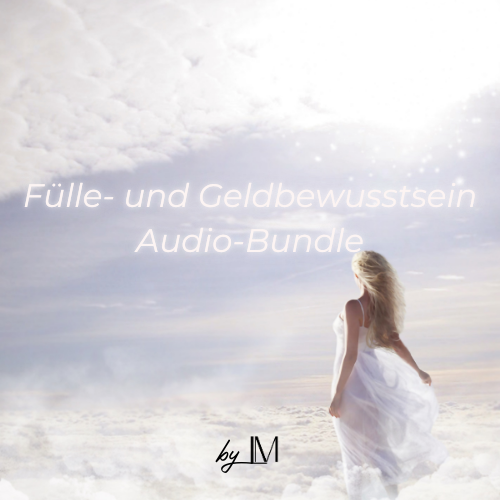 Geld-und Füllebewusstsein Audio-Bundle